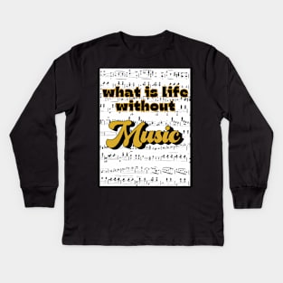 W Is Life Without Music Kids Long Sleeve T-Shirt